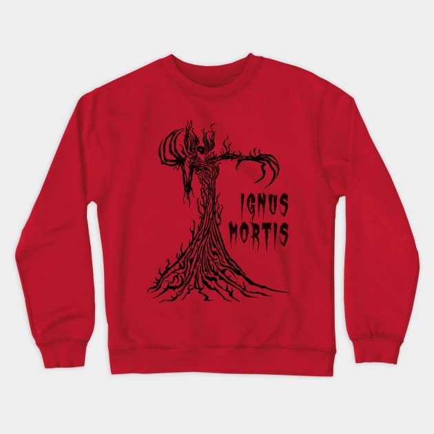 Ignus Mortis Crewneck Sweatshirt by JHillos